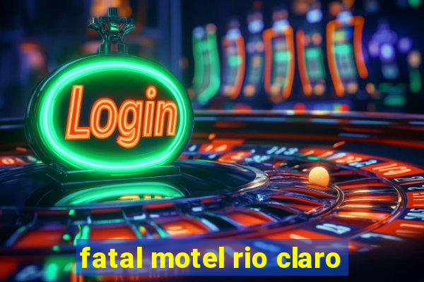 fatal motel rio claro